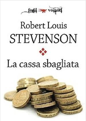 La cassa sbagliata - Robert Louis Stevenson - copertina