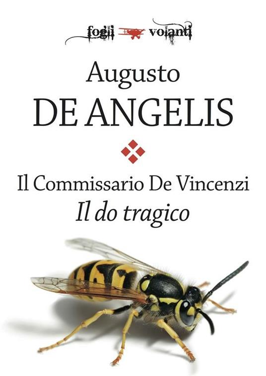Il do tragico. Il commissario De Vincenzi - Augusto De Angelis - ebook