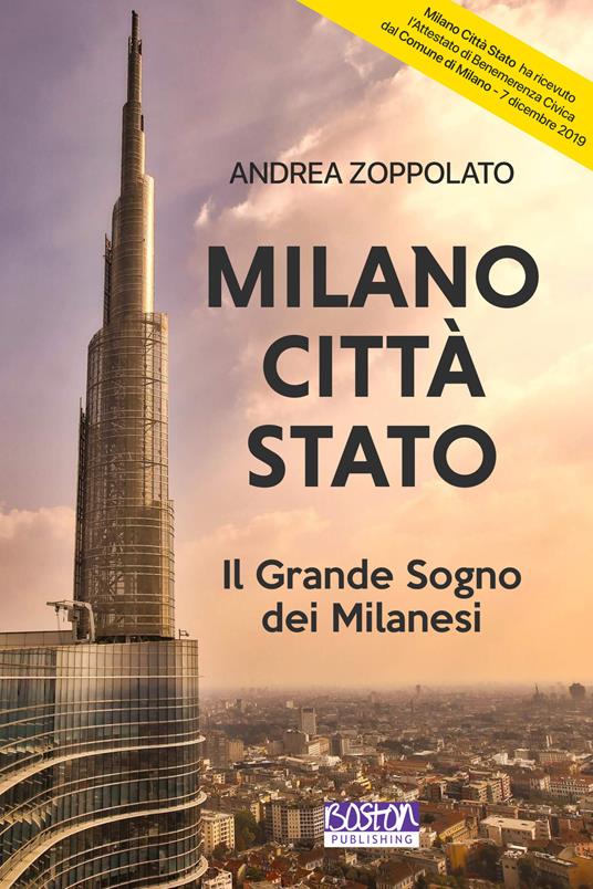 Milano città Stato. Il grande sogno dei milanesi - Andrea Zoppolato - copertina