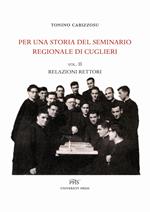 Per una storia del seminario regionale di Cuglieri. Vol. 2: Relazioni rettori.