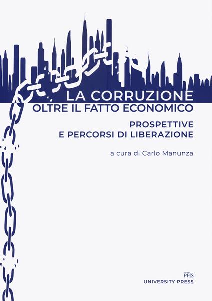La corruzione oltre il fatto economico. Prospettive e percorsi di liberazione - copertina