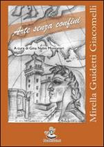 Mirella Guidetti Giacomelli. Arte senza confini