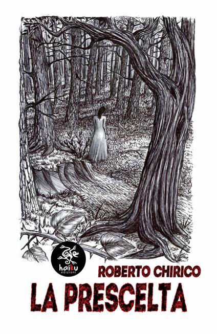 La prescelta - Roberto Chirico - copertina