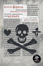 Storia generale dei pirati. Vol. 3: ideali della pirateria: England e Bonnet, Gli.