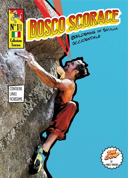 Bosco Scorace. Bouldering in Sicilia Occidentale - Marco Ramerio - copertina