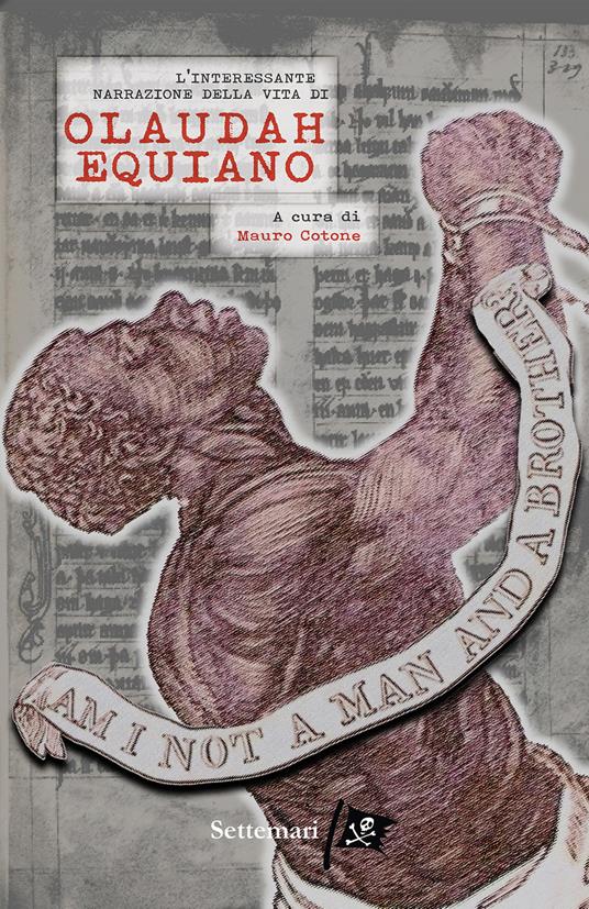 L'interessante narrazione della vita di Olaudah Equiano - Olaudah Equiano - copertina