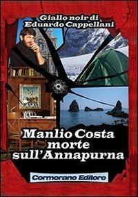Manlio Costa morte sull'Annapurna - Eduardo Cappellani - copertina