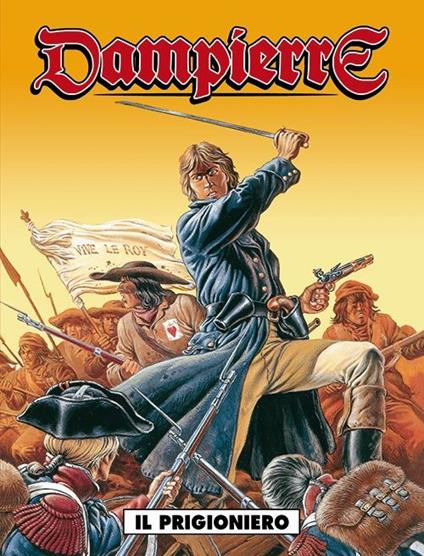 Il prigioniero. Dampierre. Vol. 3 - Yves Swolfs,Pierre Legein - copertina