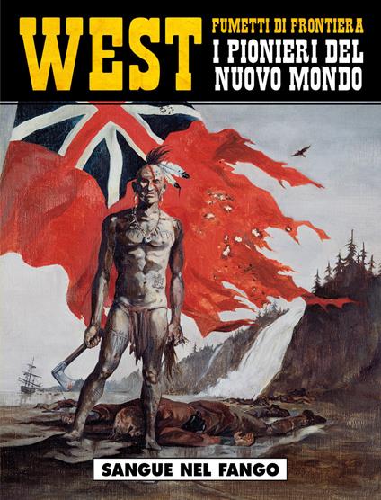 Sangue nel fango. West. I pionieri del nuovo mondo. Vol. 7 - Jean-François Charles - copertina