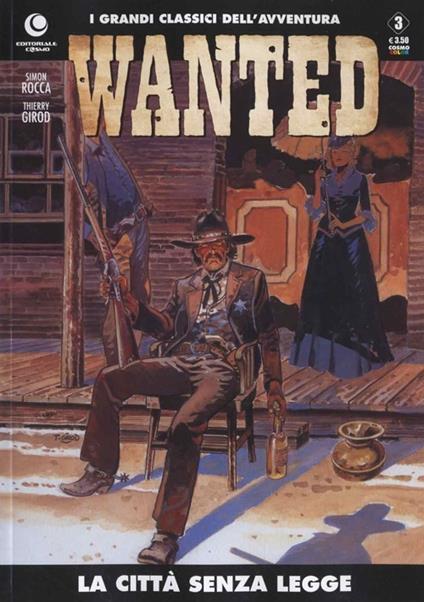 La città senza legge. Wanted. Vol. 3 - Simon Rocca,Thierry Girod - copertina