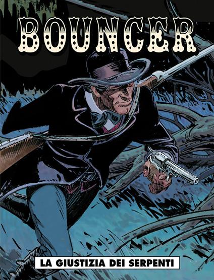 La giustizia dei serpenti. Bouncer. Vol. 2 - Alejandro Jodorowsky,François Boucq - copertina