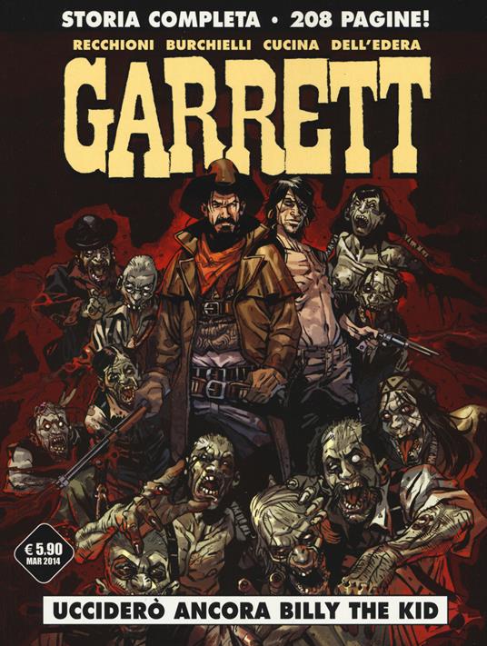 Ucciderò ancora Billy the Kid. Garrett. Vol. 1 - Roberto Recchioni,Riccardo Burchielli - copertina