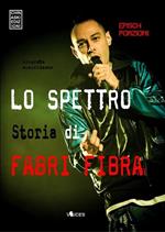 Lo spettro. Storia di Fabri Fibra