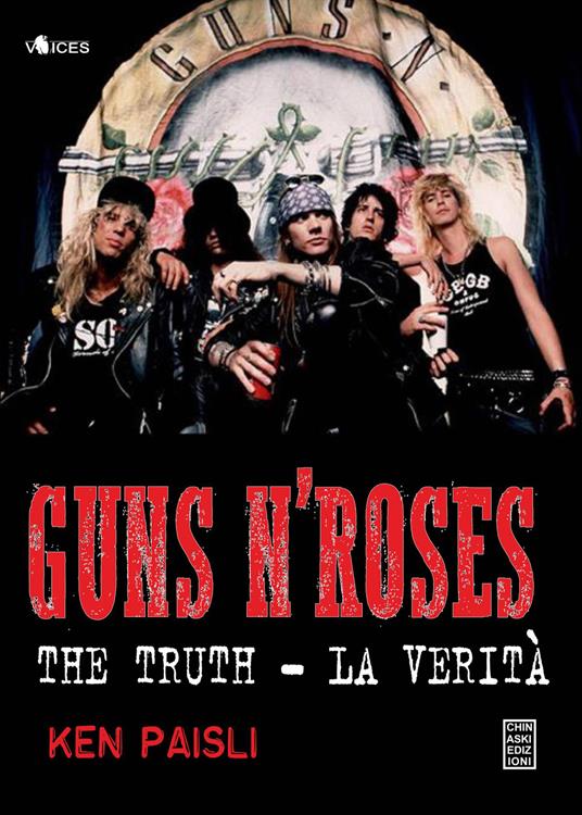 Guns n'Roses. The truth-La verità - Ken Paisli - copertina