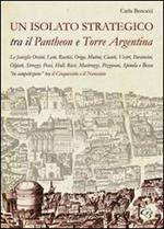 Un isolato strategico tra il Pantheon e Torre Argentina