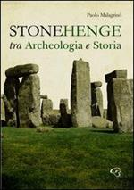 Stonehenge. Fra archeologia e storia