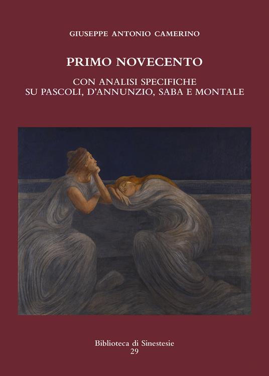 Primo Novecento. Con analisi specifiche su Pascoli, D'Annunzio, Saba e Montale - Giuseppe A. Camerino - copertina
