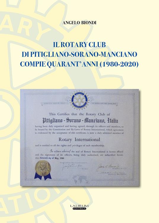 Il Rotary Club di Pitigliano-Sorano-Manciano compie quarant'anni (1980-2020) - Angelo Biondi - copertina