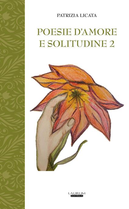 Poesie d'amore e solitudine. Vol. 2 - Patrizia Licata - copertina