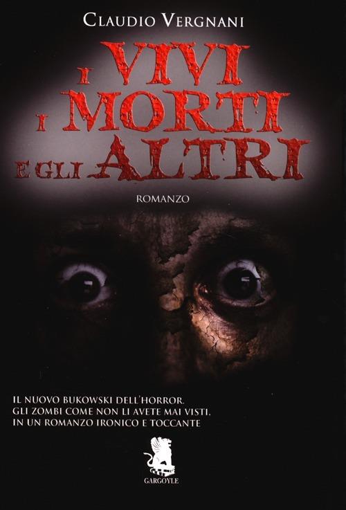 I vivi i morti e gli altri - Claudio Vergnani - copertina