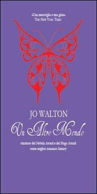 Un altro mondo - Jo Walton - copertina