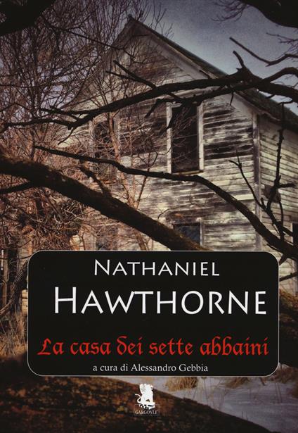 La casa dei sette abbaini - Nathaniel Hawthorne - copertina