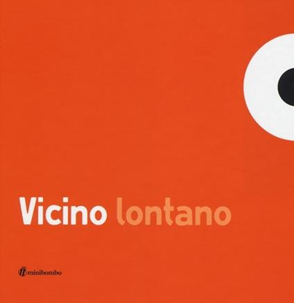 Vicino lontano. Ediz. illustrata - Silvia Borando - copertina