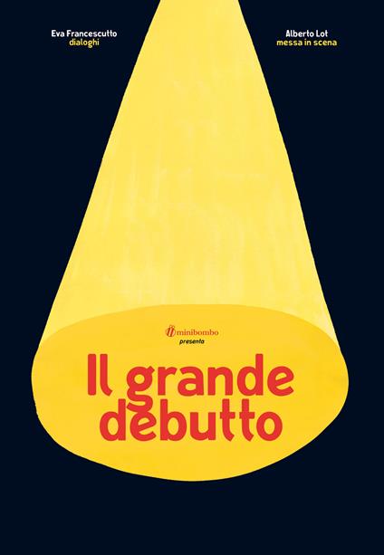 Il grande debutto - Eva Francescutto,Alberto Lot - copertina