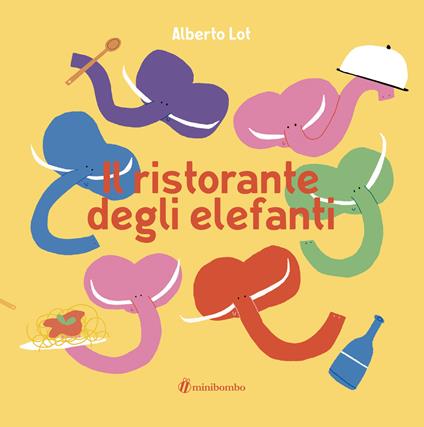 Il ristorante degli elefanti - Alberto Lot - copertina
