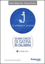 Lo Statale Jonico. Un anno e mezzo di satira in Calabria