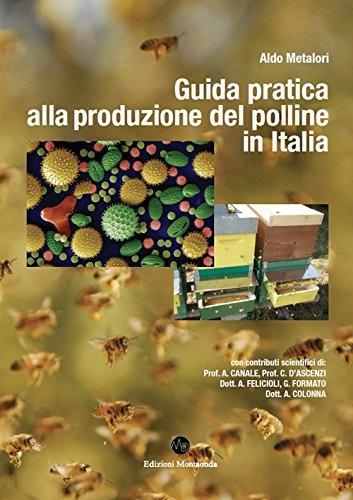 Guida pratica alla produzione del polline in Italia - Aldo Metalori - copertina
