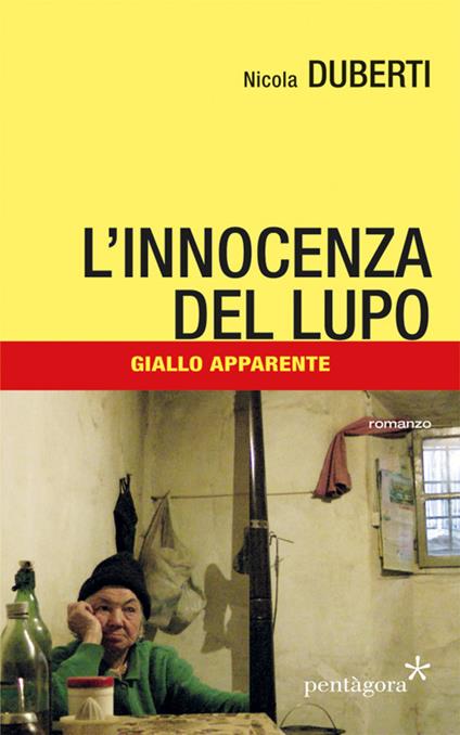 L' innocenza del lupo. Giallo apparente - Nicola Duberti - copertina