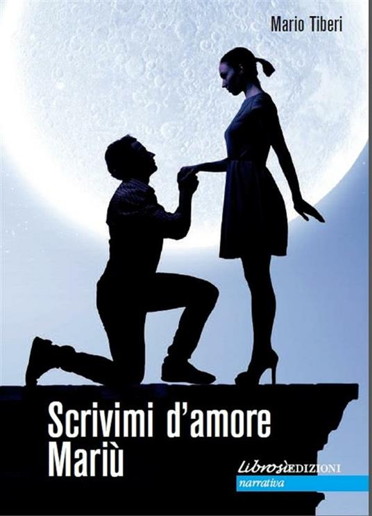Scrivimi d'amore Mariù - Mario Tiberi - ebook