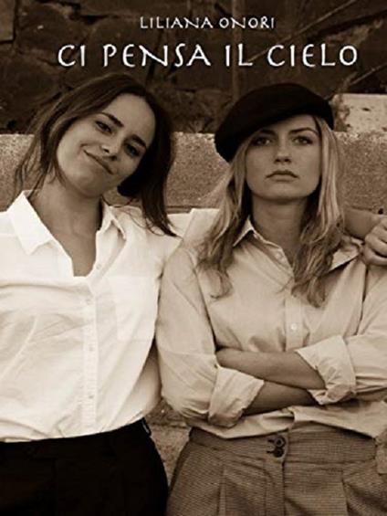 Ci pensa il cielo - Liliana Onori - copertina