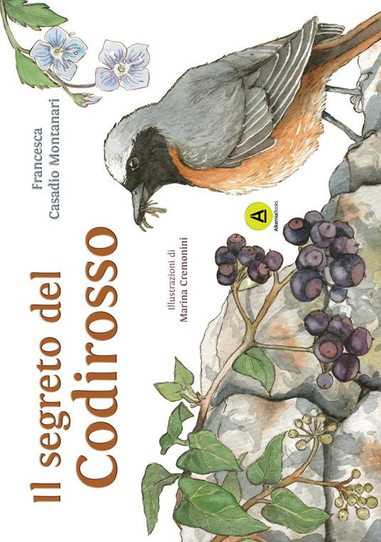 Il segreto del Codirosso. Storie di Querciantica - Francesca Casadio Montanari - copertina