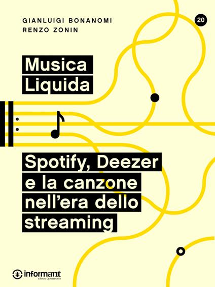 Musica liquida. Spotify, Deezer e la canzone nell'era dello streaming - Gianluigi Bonanomi,Renzo Zonin - ebook