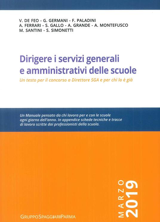 Dirigere i servizi generali e amministrativi delle scuole. Un testo per il concorso a direttore SGA e per chi lo è già - copertina