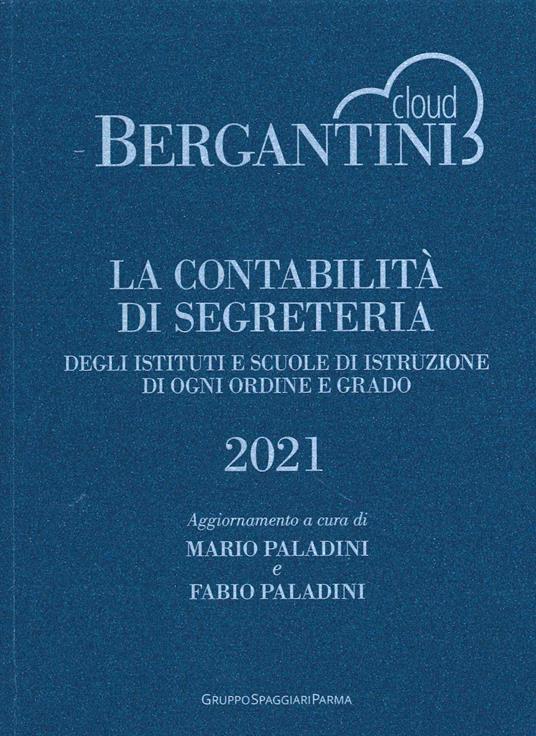 Bergantini. La contabilità di segreteria degli Istituti e Scuole di Istruzione di ogni ordine e grado - Federica Boldrini - copertina