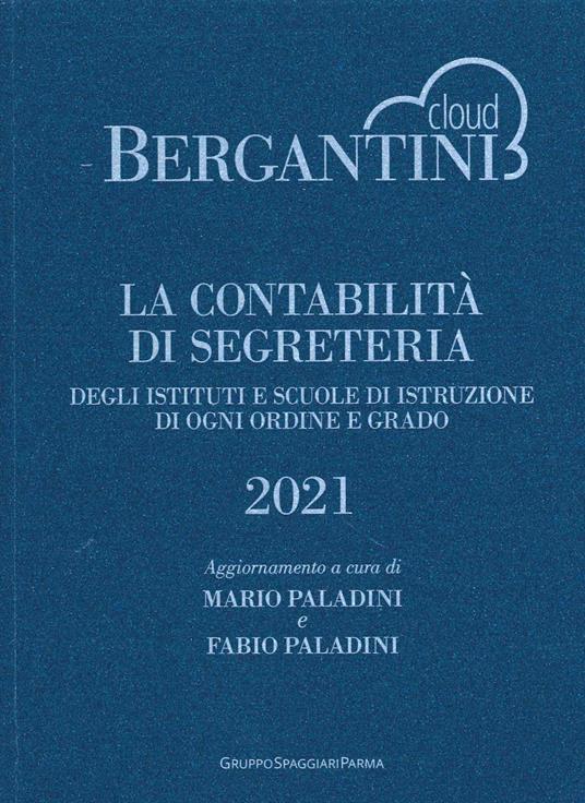 Bergantini. La contabilità di segreteria degli Istituti e Scuole di Istruzione di ogni ordine e grado - Federica Boldrini - copertina