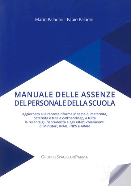 Manuale delle assenze del personale della scuola - Mario Paladini,Fabio Paladini - copertina