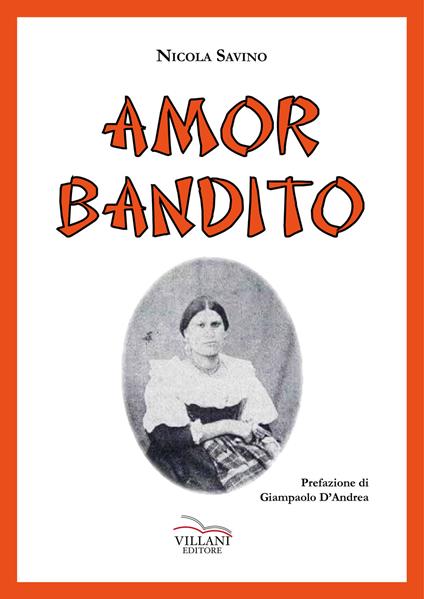 Amor bandito. Ediz. per la scuola - Nicola Savino - copertina