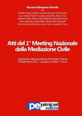 Atti del 1° Meeting nazionale della mediazione civile - copertina