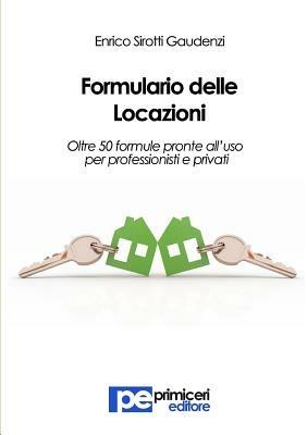 Formulario delle locazioni - Enrico Sirotti Gaudenzi - copertina