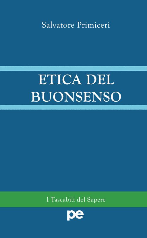 Etica del buonsenso - Salvatore Primiceri - copertina