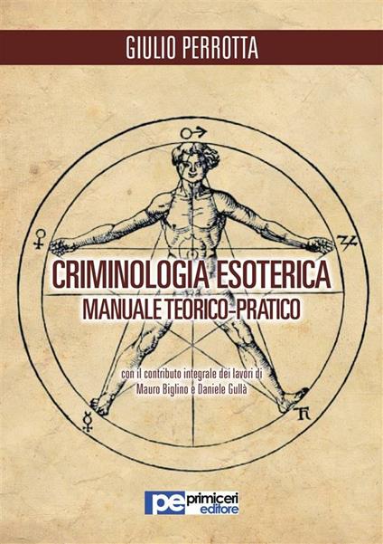 Criminologia esoterica. Manuale di studio teorico-pratico - Giulio Perrotta - ebook