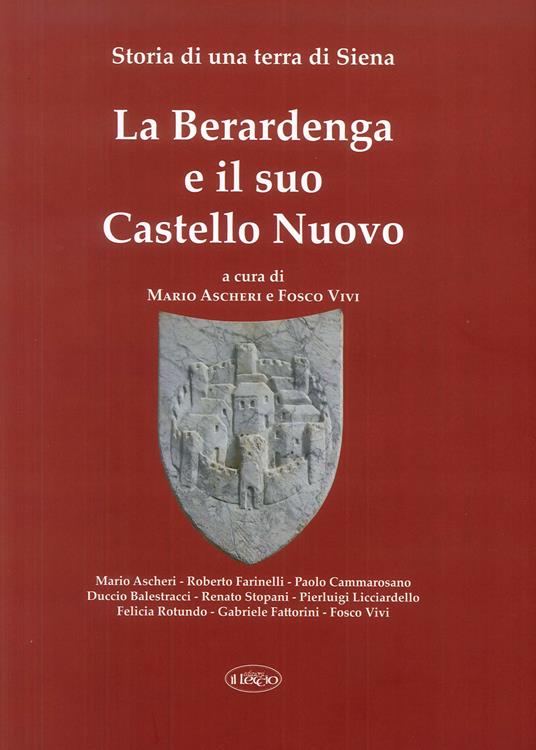 La Berardenga e il suo Castello Nuovo. Storia di una terra di Siena - copertina
