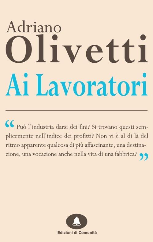 Ai lavoratori - Adriano Olivetti - copertina