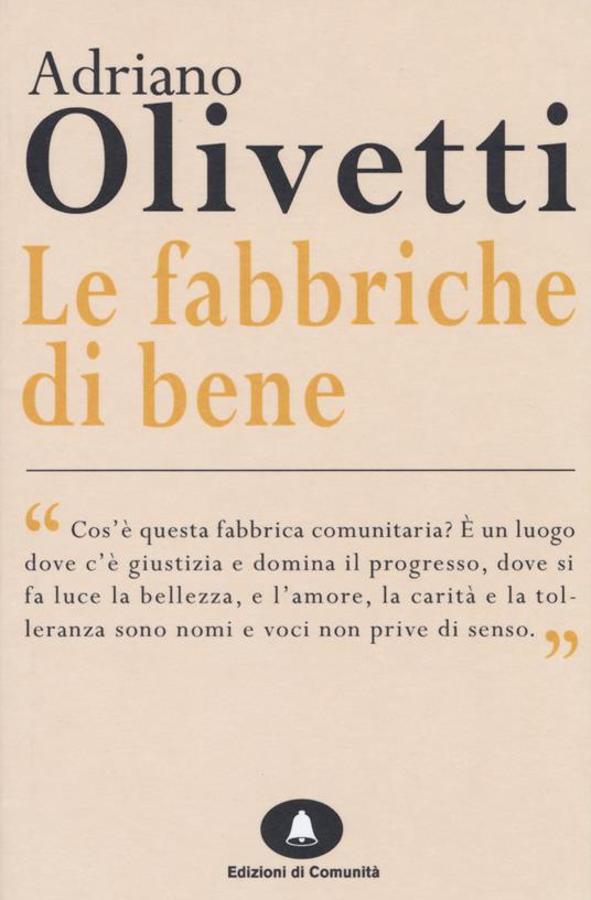 Le fabbriche di bene - Adriano Olivetti - copertina