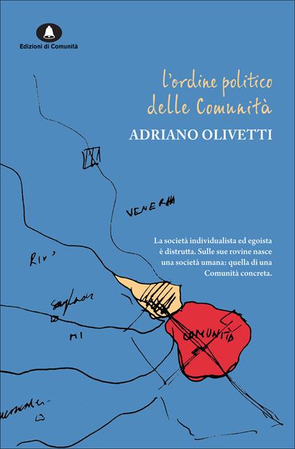 L' ordine politico delle comunità - Adriano Olivetti,Davide Cadeddu - ebook