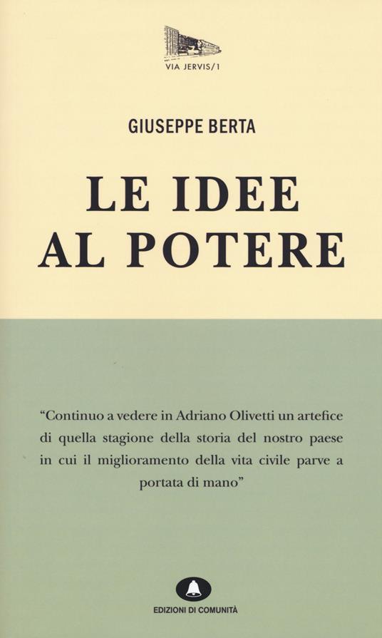 Le idee al potere - Giuseppe Berta - copertina